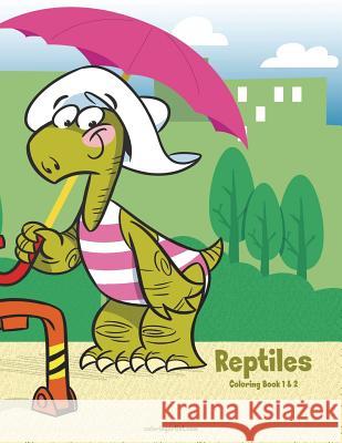 Reptiles Coloring Book 1 & 2 Nick Snels 9781722009069 Createspace Independent Publishing Platform