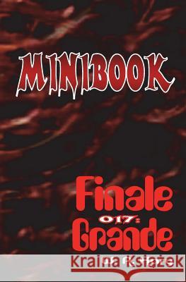 Minibook 017: Finale Grande: 