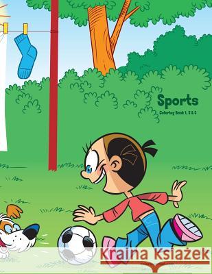 Sports Coloring Book 1, 2 & 3 Nick Snels 9781722015541 Createspace Independent Publishing Platform