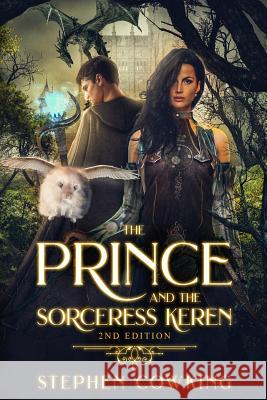The Prince and the Sorceress Keren 2nd Edition Stephen Cowking 9781722025335 Createspace Independent Publishing Platform