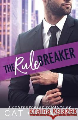 The Rule Breaker Cat Carmine 9781722027988