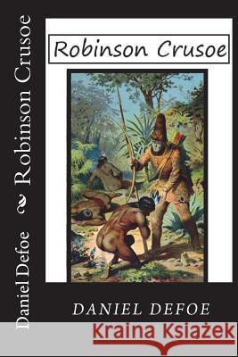 Robinson Crusoe Daniel Defoe 9781722075019