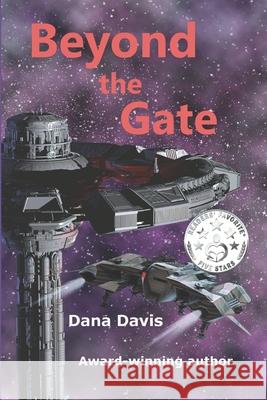 Beyond the Gate Dana Davis 9781722080280 Createspace Independent Publishing Platform