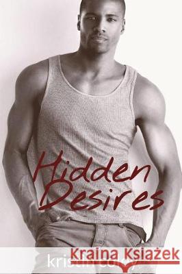 Hidden Desires Kristin Coley 9781722082116