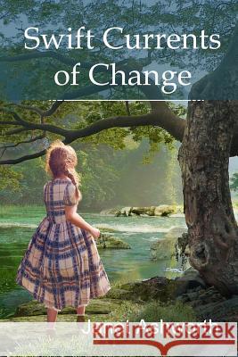 Swift Currents of Change Update Janet Ashworth 9781722089061