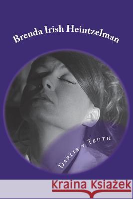 Darlie v Truth: An Essay on the Case of Convicted Child Killer Darlie Routier Brenda Iris 9781722101732 Createspace Independent Publishing Platform