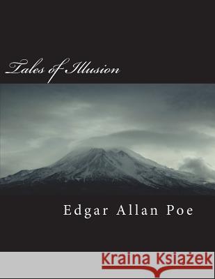 Tales of Illusion Edgar Alla 9781722115623