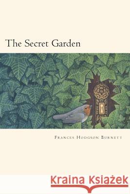 The Secret Garden Frances Hodgso 9781722118402 Createspace Independent Publishing Platform