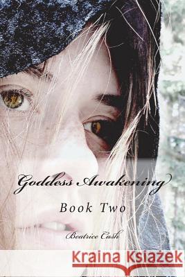 Goddess Awakening Beatrice Cash 9781722120207