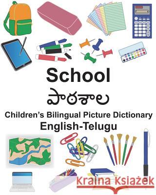 English-Telugu School Children's Bilingual Picture Dictionary Richard Carlso Suzanne Carlson 9781722147501 Createspace Independent Publishing Platform
