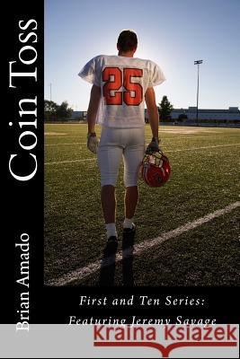 Coin Toss Brian Amado 9781722157685 Createspace Independent Publishing Platform