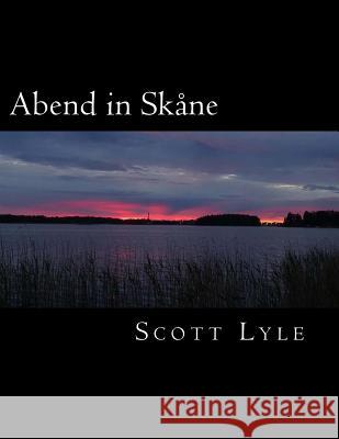 Abend in Skane Scott Lyle Rainer Maria Rilke 9781722158880 Createspace Independent Publishing Platform