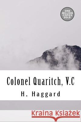 Colonel Quaritch, V.C H. Rider Haggard 9781722161828