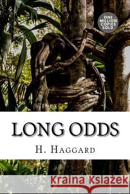 Long Odds H. Rider Haggard 9781722163761