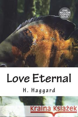 Love Eternal H. Rider Haggard 9781722163785