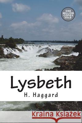 Lysbeth H. Rider Haggard 9781722163839