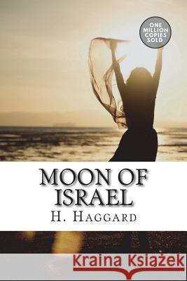 Moon of Israel H. Rider Haggard 9781722164683