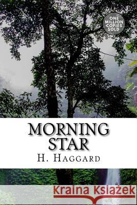 Morning Star H. Rider Haggard 9781722164720