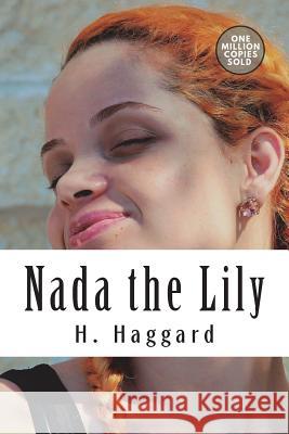 Nada the Lily Haggard, H. Rider 9781722164805