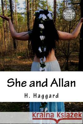 She and Allan H. Rider Haggard 9781722165116