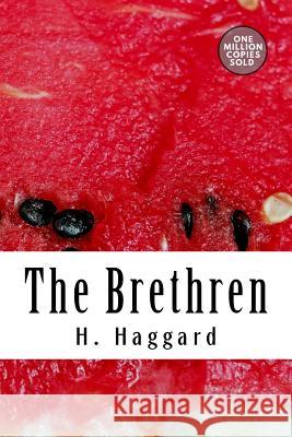 The Brethren H. Rider Haggard 9781722168865