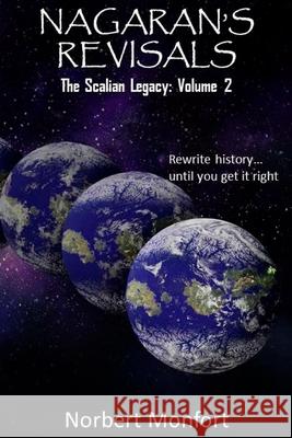 Nagaran's Revisals: The Scalian Legacy: Volume 2 Norbert Monfort Alexa-Marie Caride 9781722176549