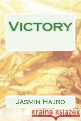 Victory Jasmin Hajro 9781722176747