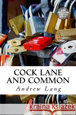 Cock Lane and Common Andrew Lang 9781722178727