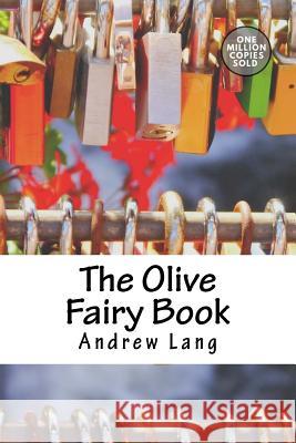 The Olive Fairy Book Andrew Lang 9781722179762