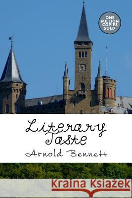 Literary Taste Arnold Bennett 9781722184520 Createspace Independent Publishing Platform