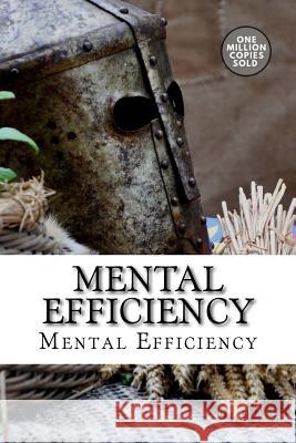 Mental Efficiency Arnold Bennett 9781722184568