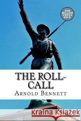 The Roll-Call Arnold Bennett 9781722186425 Createspace Independent Publishing Platform
