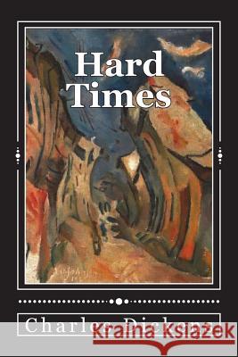 Hard Times Charles Dickens 9781722195069