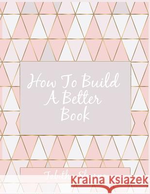 Build a Better Book Tabitha Sharpe 9781722196264