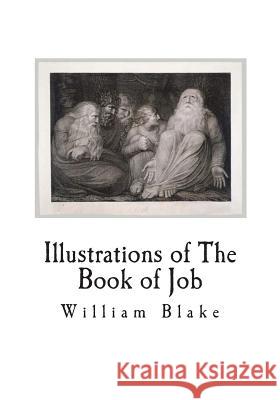 Illustrations of The Book of Job Blake, William 9781722204044