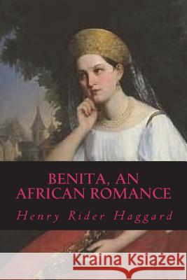 Benita, An African Romance Ravell 9781722216566 Createspace Independent Publishing Platform