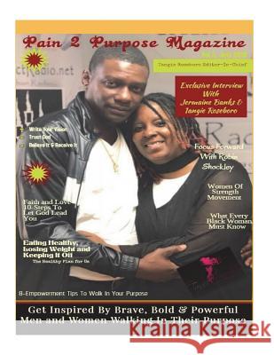 Pain 2 Purpose Magazine Tangie Francine Roseboro 9781722257491 Createspace Independent Publishing Platform