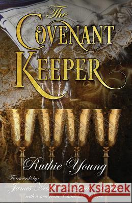 The Covenant Keeper Ruthie Young James Nesbit Linda Heidler 9781722302993 Createspace Independent Publishing Platform