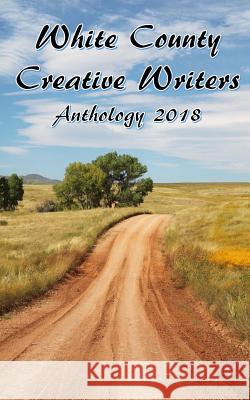 WCCW Anthology 2018 Breezeel, Gary 9781722312701 Createspace Independent Publishing Platform