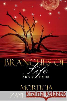 Branches of Life Morticia Zaylaia Graves Amb Branding Design 9781722312855