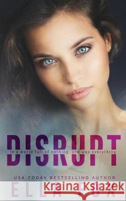 Disrupt Ella Fox 9781722339128 Createspace Independent Publishing Platform