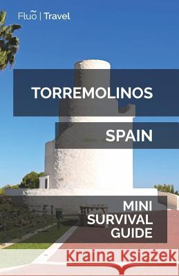 Torremolinos Mini Survival Guide Jan Hayes 9781722353933 Createspace Independent Publishing Platform