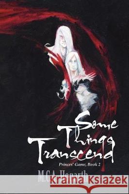 Some Things Transcend M. C. a. Hogarth 9781722360511 Createspace Independent Publishing Platform