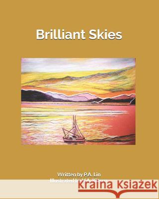 Brilliant Skies Victoria a. Kitsco Patricia a. Lin 9781722374808 Createspace Independent Publishing Platform