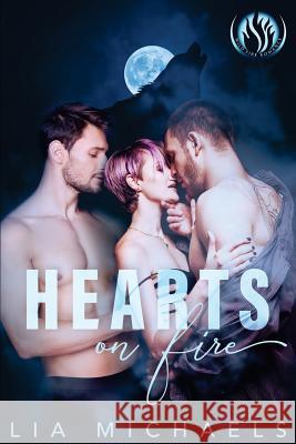 Hearts on Fire Lia Michaels Maria @. Steam 9781722390853 Createspace Independent Publishing Platform