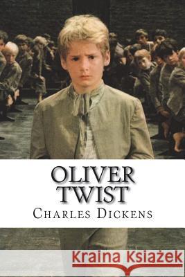 Oliver Twist Charles Dickens 9781722392079 Createspace Independent Publishing Platform