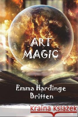 Art MAGIC Emma Hardinge Britten 9781722472665