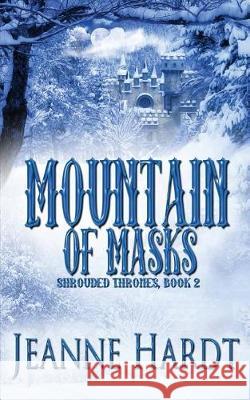 Mountain of Masks Jeanne Hardt 9781722473303