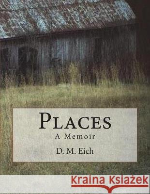 Places D. M. Eich 9781722473860