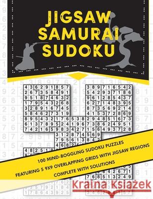 Jigsaw Samurai Sudoku: 100 challenging samurai sudoku featuring jigsaw regions Clarity Media 9781722478124 Createspace Independent Publishing Platform